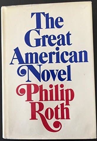Book cover for THE GREAT AMERICAN NOVEL By PHILIP ROTH 1973 first edition by PHILIP ROTH