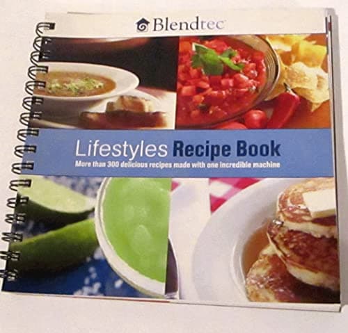 Blendtec Lifestyles Recipe Book
