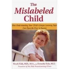 Book cover for The Mislabeled Child 1st (first) edition Text Only by Brock L. Eide