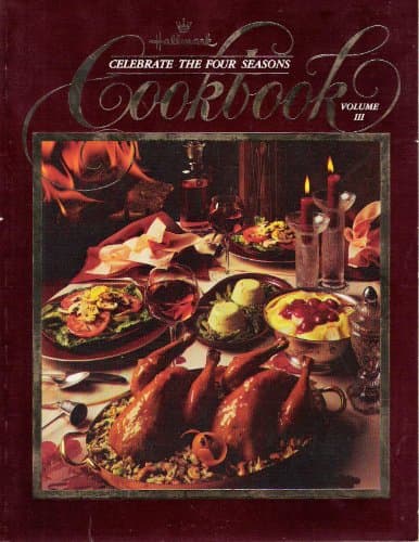 Book cover for Hallmark Celebrate the Four Seasons Cookbook, Vol. III by Hallmark