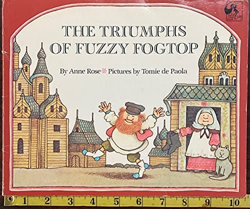 Book cover for The Triumphs of Fuzzy Fogtop by Anne Rose, Tomie de Paola