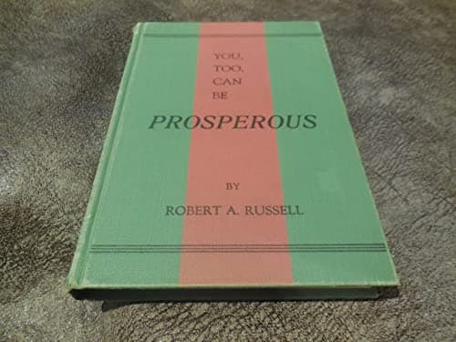Book cover for You, Too, Can be Prosperous: Studies in Prosperity by Russell, Robert A.