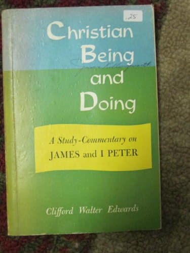 Book cover for Christian Being and Doing Clifford Walter Edwards by Walter Edwards