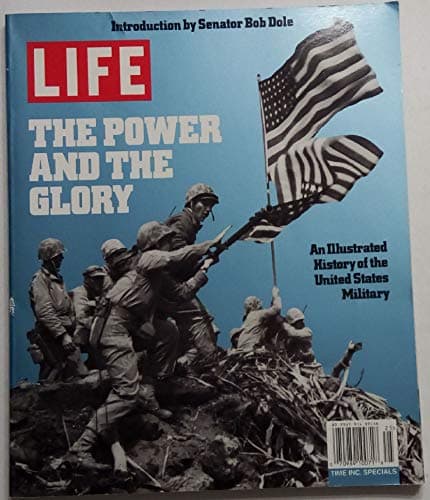 Book cover for Life Magazine, the Power and the Glory, an Illustrated History of the United States Military, Vol 2 No 3 (April 2002) by VARIOUS