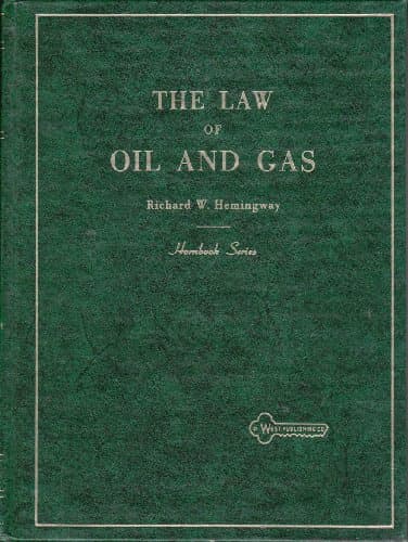 The Law of Oil and Gas
