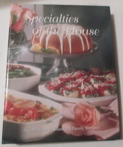 Specialties of the House: A Collection of Younkers Family Recipes