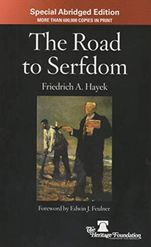 Book cover for The Road to Serfdom - Special Abridged Edition by Friedrich A Hayek