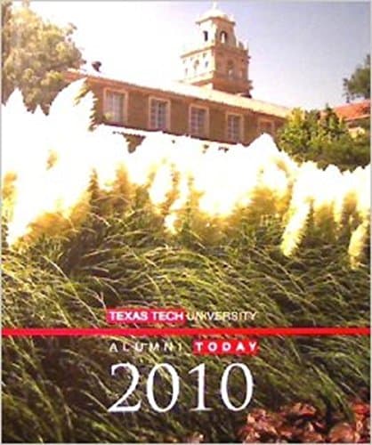 Book cover for Texas Tech University Alumni Today 2010 Texas Tech Alumni Association by Texas Tech Alumni