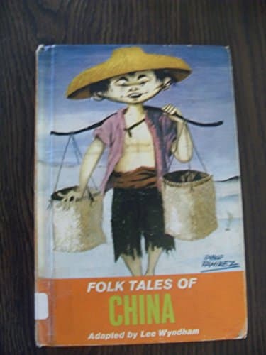 Book cover for Folk Tales of China by Lee Wyndham