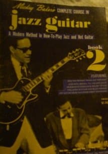 (1959 Edition) Mickey Baker's Complete Course in Jazz Guitar: Book 2: a Modern Method in How-to-Play Jazz and Hot Guitar