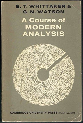 Book cover for Course of Modern Analysis 4TH Edition by Whittaker, E.T.; Watson, G.N.
