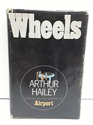 Book cover for Wheels by Hailey, Arthur published by Doubleday Hardcover by Arthur Hailey