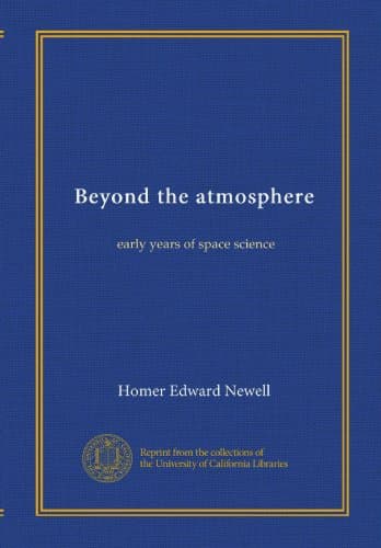 Book cover for Beyond the atmosphere: early years of space science by Newell, Homer Edward