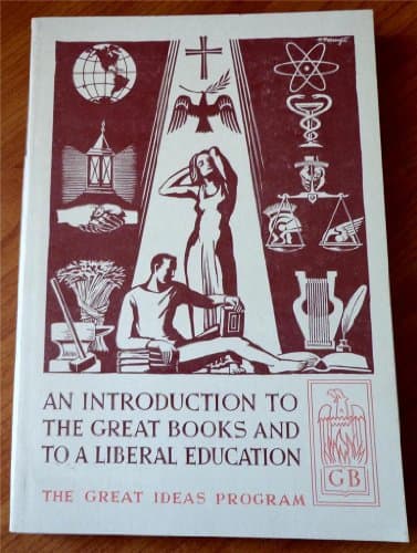 Book cover for An Introduction To The Great Books and to a Liberal Education (The Great Ideas Program) by Mortimer J. Adler