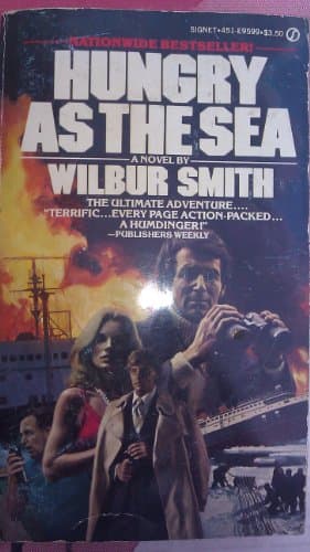 Book cover for (First Signet Printing) Hungry As the Sea Paperback By Wilbur Smith 1981 by Unknown