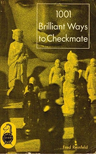Book cover for 1001 Brilliant ways to Checkmate by Reinfeld, Fred