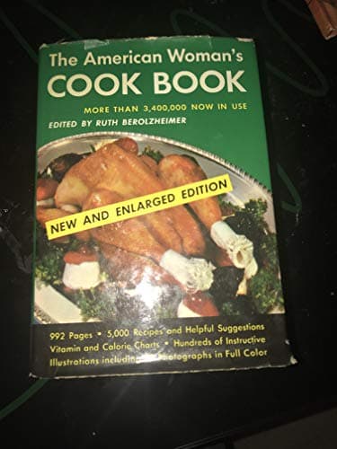 Book cover for The American Woman's Cook Book by Berolzheimer, Ruth Director Culinary Arts Institute