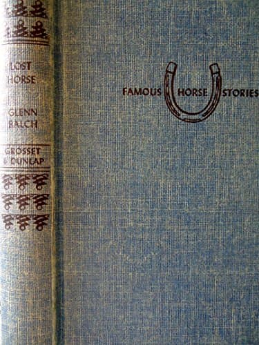 Book cover for LOST HORSE, Famous Horse Stories by Glenn Balch