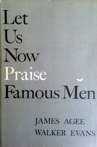 Book cover for Let Us Now Praise Famous Men by Agee, James And Evans, Walker