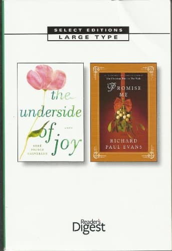Book cover for Readers Digest Select Edition Large Type: The Underside of Joy and Promise Me by Sere Prince Halverson and Richard Paul Evans