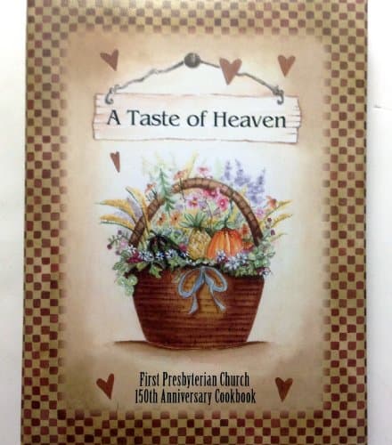 A Taste of Heaven - Cookbook - First Presbyterian Church - Eau Claire, Wisconsin