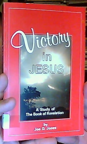 Victory in Jesus: A Study in the Book of Revelation