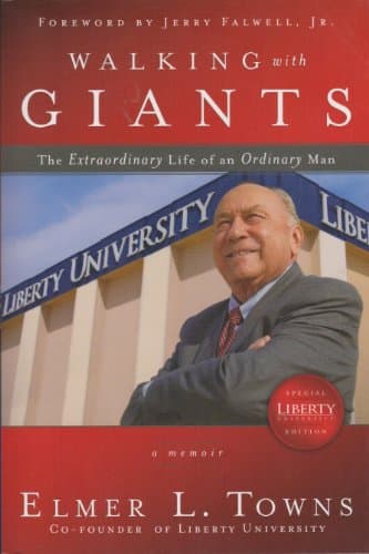 Book cover for Walking with Giants: An Extrordinary Life of an Ordinary Man by Elmer L Towns