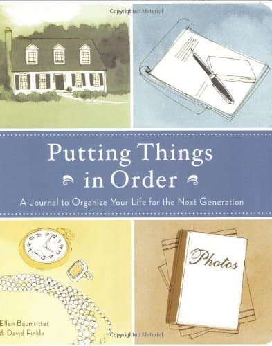 Book cover for By David Finkle - Putting Things in Order: A Journal to Organize Your Life for the Next Generation (Spiral Bound) by David Finkle