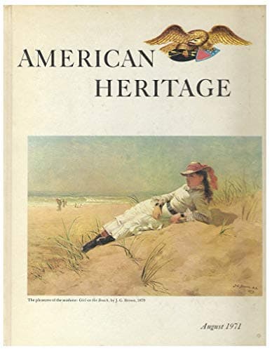 Book cover for American Heritage: The Magazine of History, Vol. XXII, No.5, August 1971 by Oliver Jensen