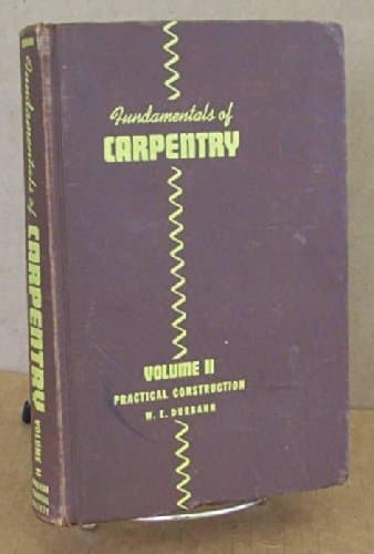 Book cover for FUNDAMENTALS OF CARPENTRY Vol II Practical Construction by W.e. Durbahn