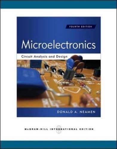 By Donald A Neamen Microelectronics Circuit Analysis and Design (4th Revised edition)