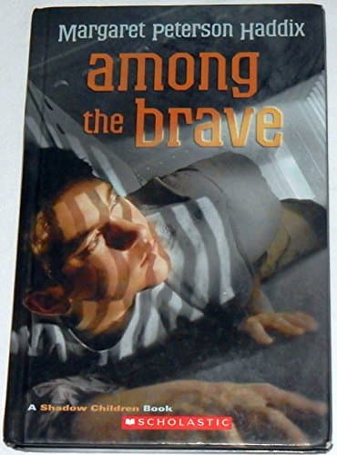 Book cover for Among the Brave by Haddix, Margaret Peterson [Perfection Learning, 2005] Hardcover [Hardcover] by Margaret Peterson Haddix