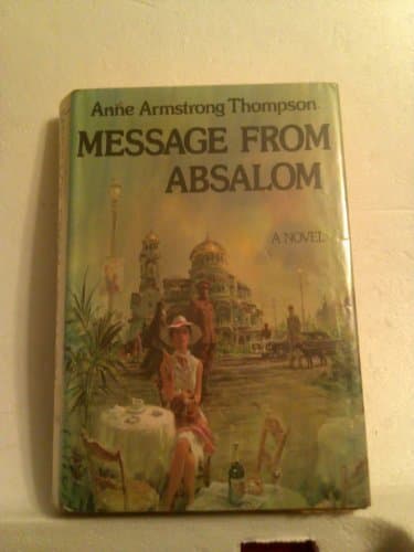 Book cover for Message from Absalom Hardcover – July 31, 1975 by Anne Armstrong Thompson