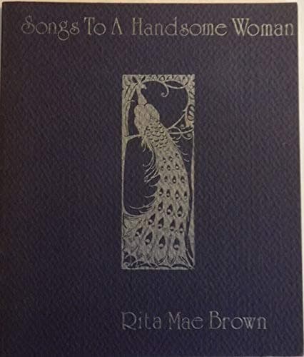 Book cover for Songs to a Handsome Woman by Rita Mae Brown (1973) Paperback by BROWN, Rita Mae