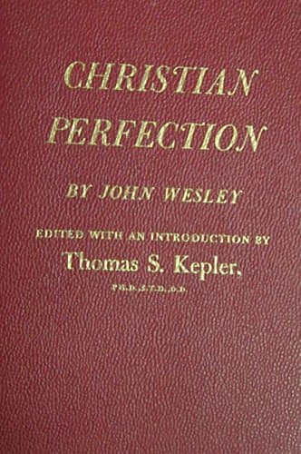 Book cover for Vintage Copy of Christian Perfection by John Wesley (Edited with an introduction by Thomas S. Kepler) 1954 by World Publishing