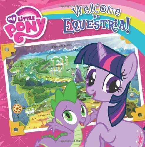 Book cover for [My Little Pony: Welcome to Equestria! (My Little Pony (8x8))] [By: London, Olivia] [April, 2013] by unknown author