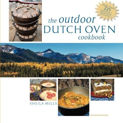 The Outdoor Dutch Oven Cookbook, Second Edition by Sheila Mills (2008-09-18)