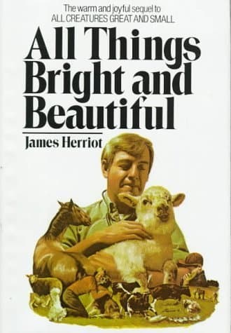 Book cover for All Things Bright and Beautiful by James Herriot (1974-08-15) by James Herriot