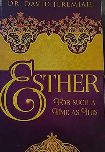 Book cover for For Such a Time as This the Book of Esther by David Jeremiah