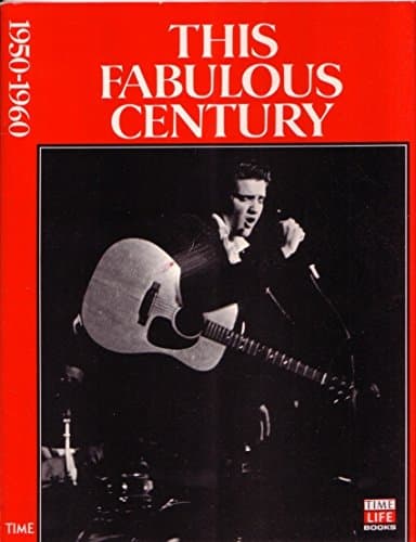 Book cover for This Fabulous Century 1950-1960 Time Life Books 1988 by Unknown