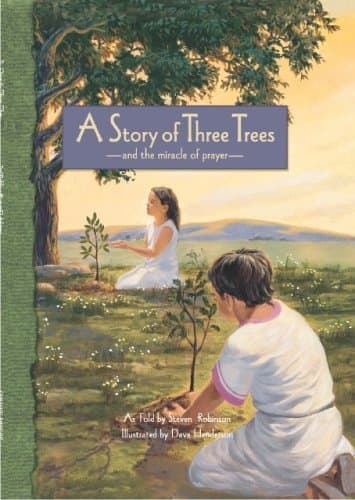 Book cover for A Story of Three Trees by Steven E. Robinson (2005-02-04) by Steven E. Robinson