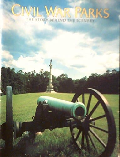 Book cover for Civil War Parks: The Story Behind the Scenery by William C. Davis