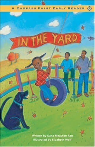 Book cover for In the Yard (Compass Point Early Readers) by Dana Meachen Rau (2001-09-01) by Unknown