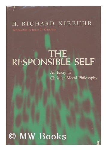Book cover for The Responsible Self: An Essay in Christian Moral Philosophy by Richard R. Niebuhr (1963-12-01) by H. Richard Niebuhr