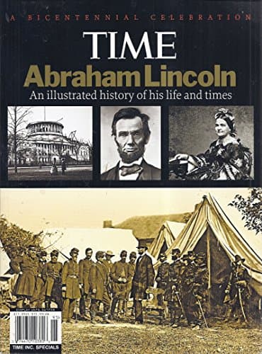 Book cover for Time Magazine - Abraham Lincoln - An Illustrated History of His Life and Times - 2009 by V