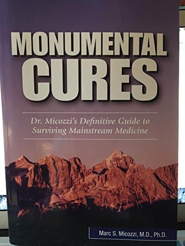 Book cover for MONUMENTAL CURES by Marc S. Micozzi