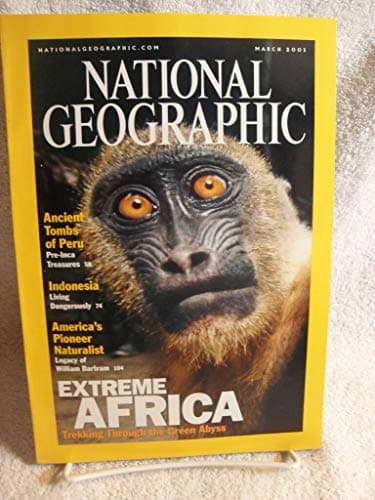 Book cover for National Geographic Magazine March 2001 Extreme Africa Tombs Of Peru by Unknown