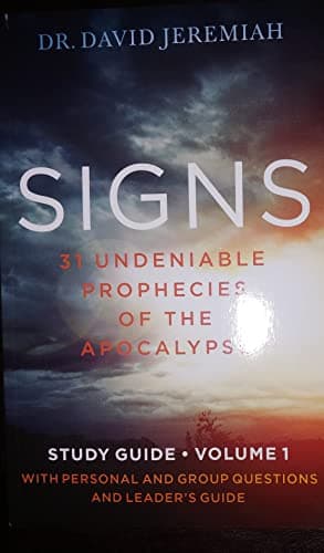 Book cover for Signs 31 Undeniable Prophecies of the Apocalypse Study Guide Volume 1 by Unknown