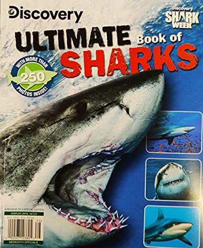 Book cover for Discovery Ultimate Book Of Sharks Magazine Issue 66 Discovery Shark Week [Single Issue Magazine] Meredith special by Unknown