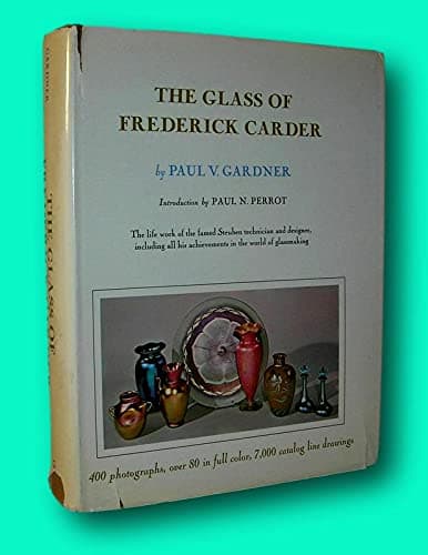 Rare Paul Vickers Gardner / THE GLASS OF FREDERICK CARDER 1st Edition 1971 [Hardcover] Gardner, Paul Vickers